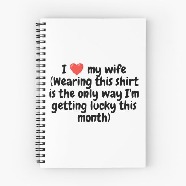 Item preview, I Love My Wife Getting Lucky Funny Quote – Cheeky Marriage Humor Art designed and sold by mentosdesigner.