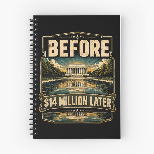 Item preview, Before $14 Million Later – Lincoln Memorial Political Satire designed and sold by THREE LITTLE BEANS.