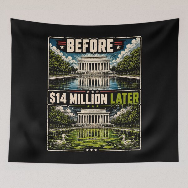 Item preview, Before $14 Million Later – Lincoln Memorial Political Satire designed and sold by THREE LITTLE BEANS.