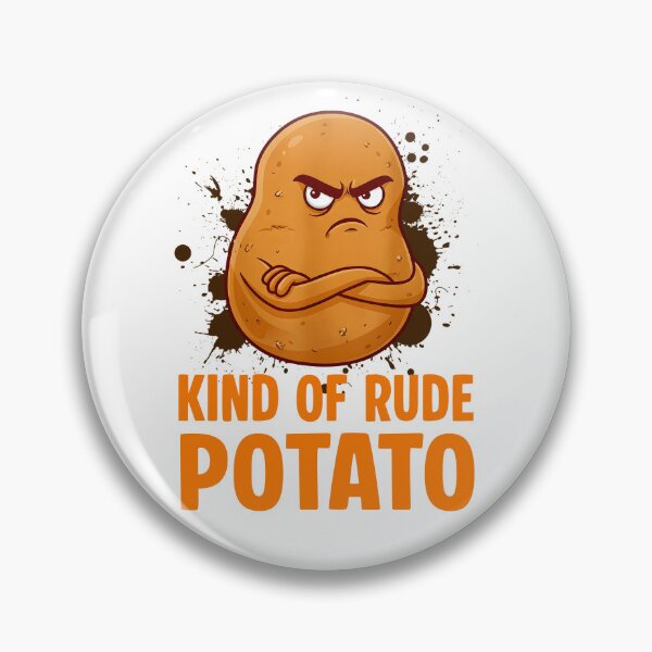 Item preview, Kind Of Rude Potato designed and sold by FernaRoje.