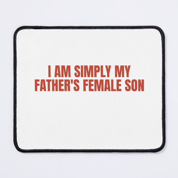 Item preview, I'm Simply My Father's Female Son designed and sold by Odar.