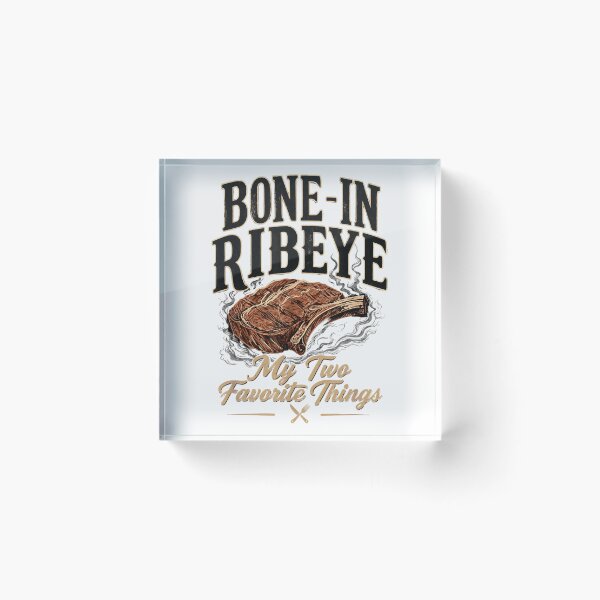 Item preview, Vintage Bone In Ribeye Steak My Two Favorite Things Grilling Art designed and sold by EricCotanori.