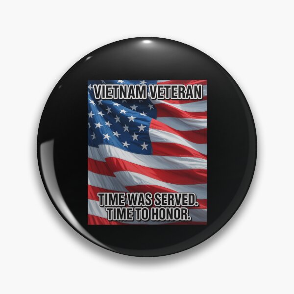 Item preview, Vietnam Veteran Time Was Served. Time to Honor Art Design designed and sold by fantasticdesign.