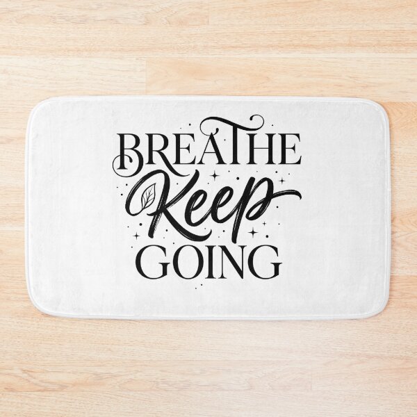 Item preview, Breathe Keep Going | Calm Motivation Typography designed and sold by lalitacreations.