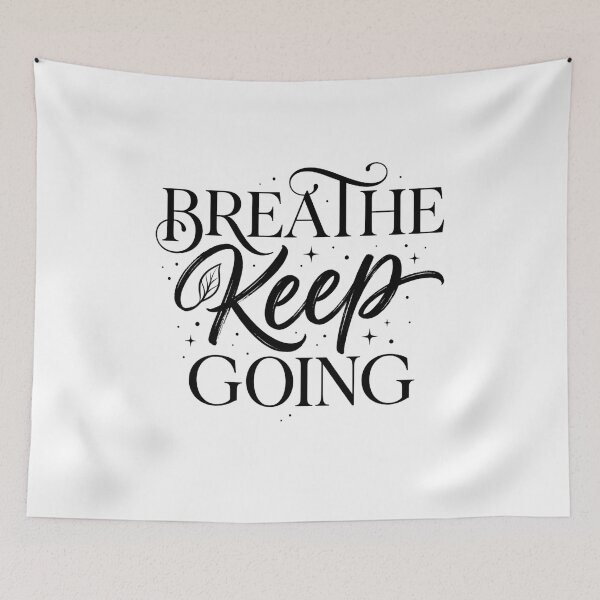 Item preview, Breathe Keep Going | Calm Motivation Typography designed and sold by lalitacreations.