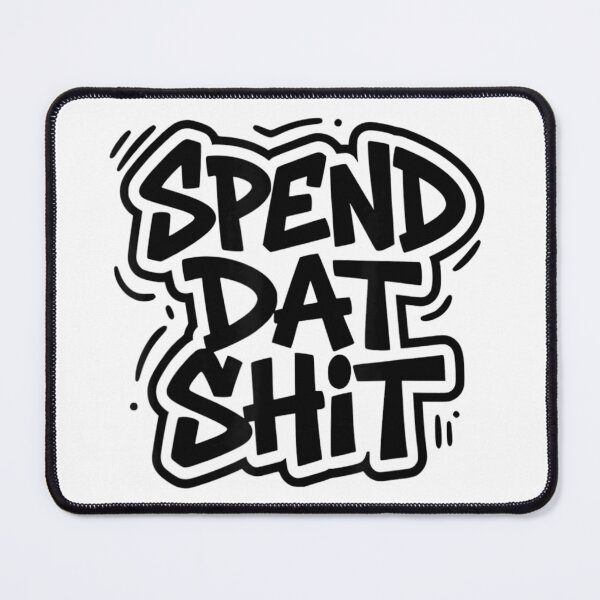 Artikelvorschau, Spend Dat Shit Trendy Streetwear Typography Distressed Black Aesthetic Graphic entworfen und verkauft von DaphoLatara.