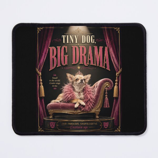 Item preview, Tiny Dog Big Drama Chihuahua Poster  designed and sold by Sketchlegacy.