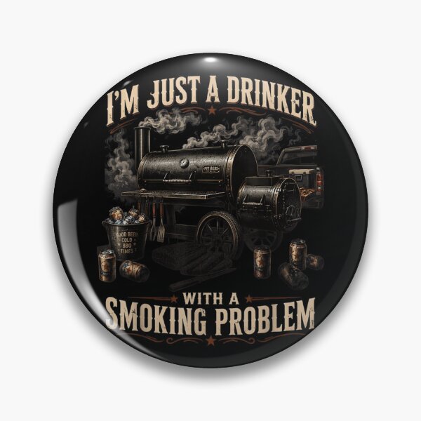 Item preview, Just A Drinker With A Smoking Problem Vintage BBQ Pitmaster Smoker designed and sold by HarinDonreka.