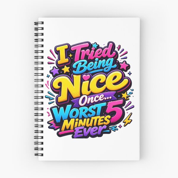 Item preview, I Tried Being Nice Once – Funny Sarcastic Quote Typography Design designed and sold by Zebaiche.