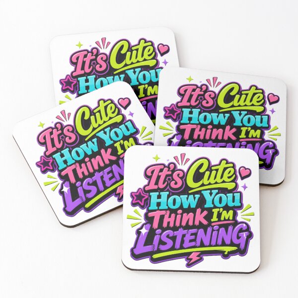 Item preview, It’s Cute How You Think I’m Listening – Funny Sarcastic Typography Design designed and sold by Zebaiche.