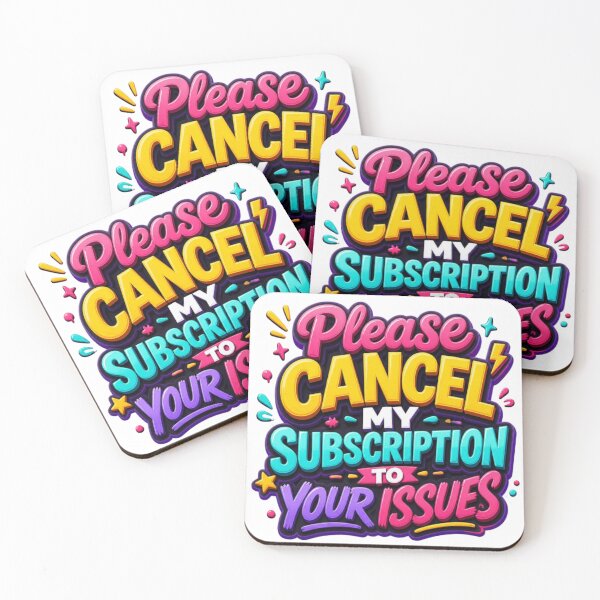 Item preview, Please Cancel My Subscription to Your Issues – Funny Sarcastic Typography Design designed and sold by Zebaiche.