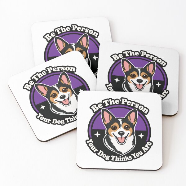 Item preview, Be The Person Your Dog Thinks You Are designed and sold by Denise Myers.