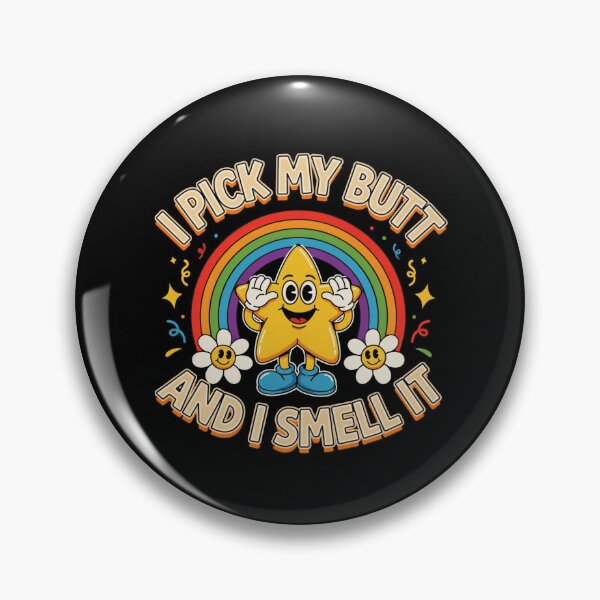 Item preview, I Pick My Butt & I Smell It Fun Saying Inappropriate designed and sold by ZACK ART.