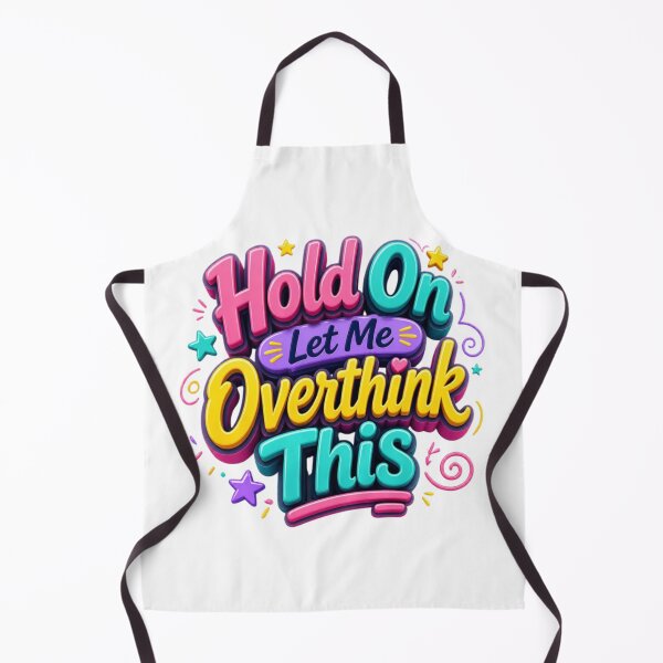 Item preview, Hold On Let Me Overthink This – Funny Relatable Typography Design designed and sold by Zebaiche.