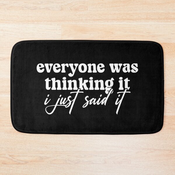 Item preview, Everyone Was Thinking  Funny quote Sarcastic  Humor  gift designed and sold by Amzkao.