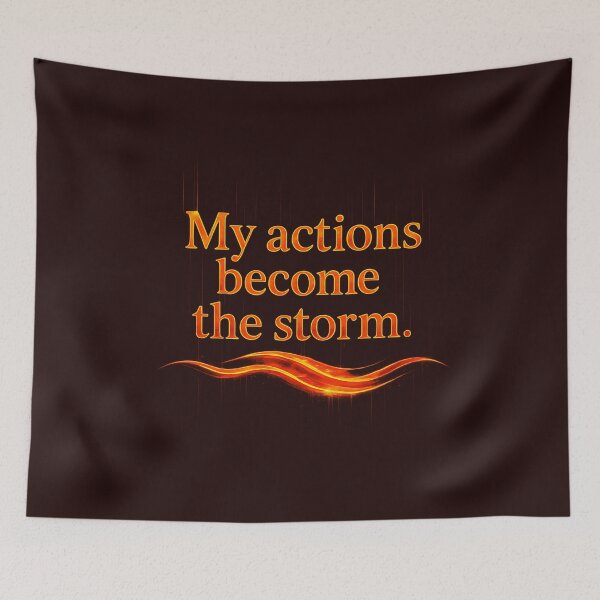 Item preview, My actions become the storm. designed and sold by MaxDreamsArt.