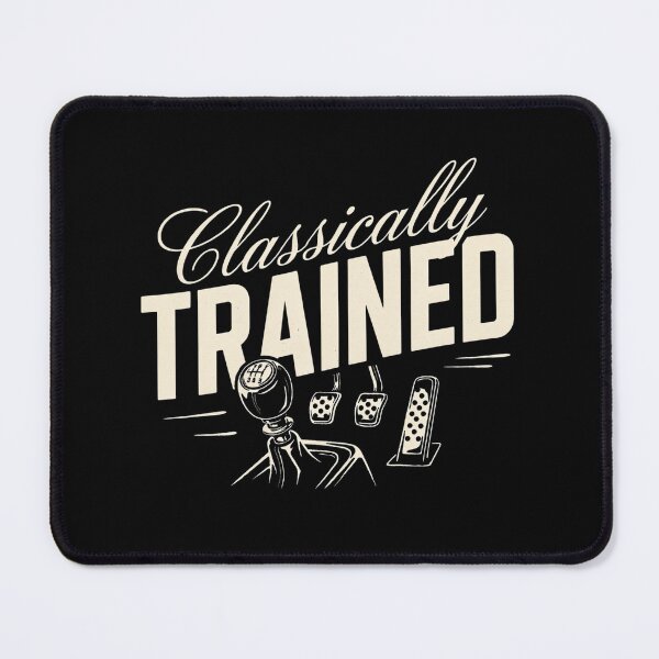 Item preview, Manual Stick Humor Classically Trained Manual Car Funny designed and sold by ZACK ART.