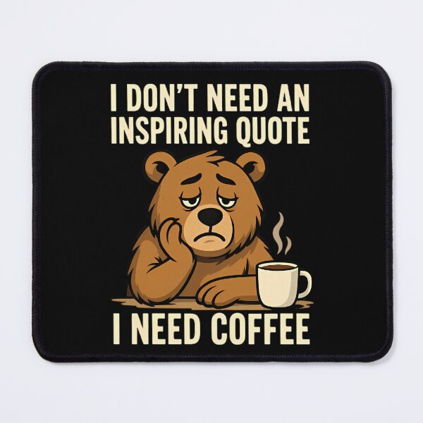 Item preview, I Don't Need An Inspiring Quote I Need Coffee designed and sold by Linework Studio.