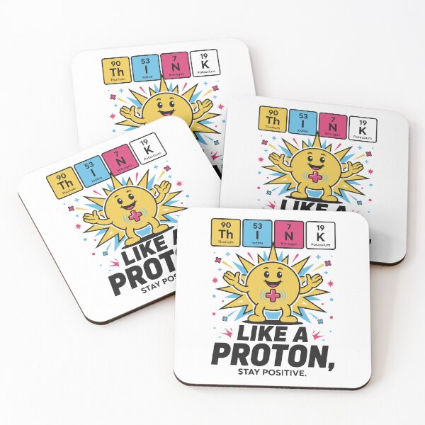 Item preview, Think Like a Proton, Stay Positive and Bright designed and sold by TipTop GFX.
