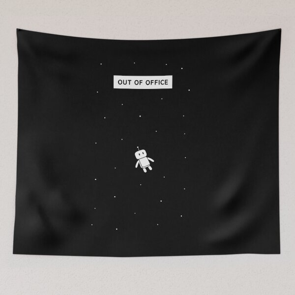Item preview, Out of Office Space Robot designed and sold by ChocoMellowCo.