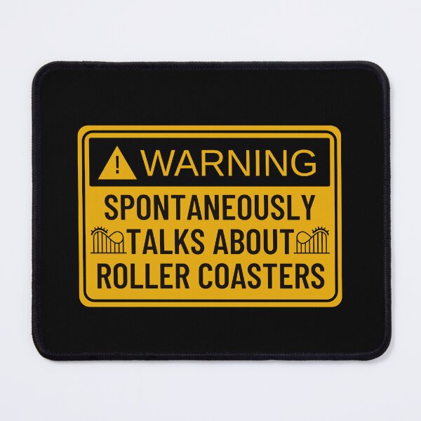 Item preview, Warning: Spontaneously talks about roller coasters!  designed and sold by belladesign7.