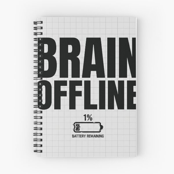 Item preview, Brain Offline Battery Low | Life Quote designed and sold by BigBoyFunky.
