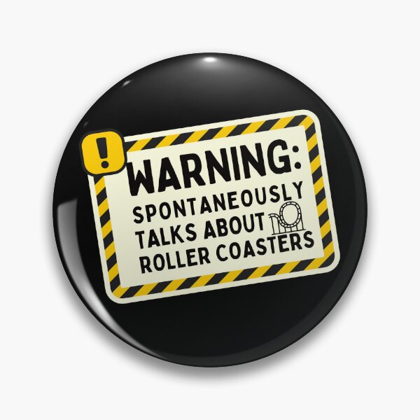 Item preview, Warning: Spontaneously talks about roller coasters!  designed and sold by belladesign7.