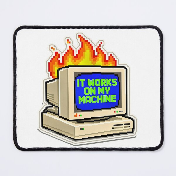 Item preview, It Works On My Machine - Funny Developer Coding Meme Sticker designed and sold by StickerGlitch.