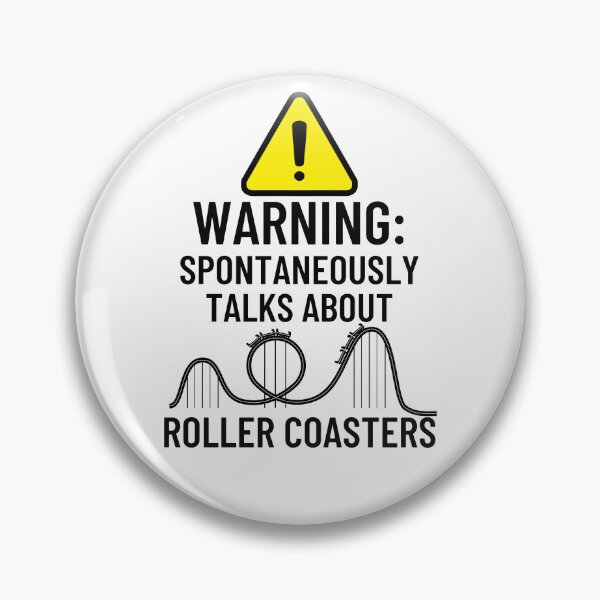 Item preview, Warning: Spontaneously talks about roller coasters!  designed and sold by belladesign7.