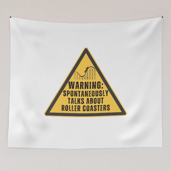 Item preview, Warning: Spontaneously talks about roller coasters!  designed and sold by belladesign7.