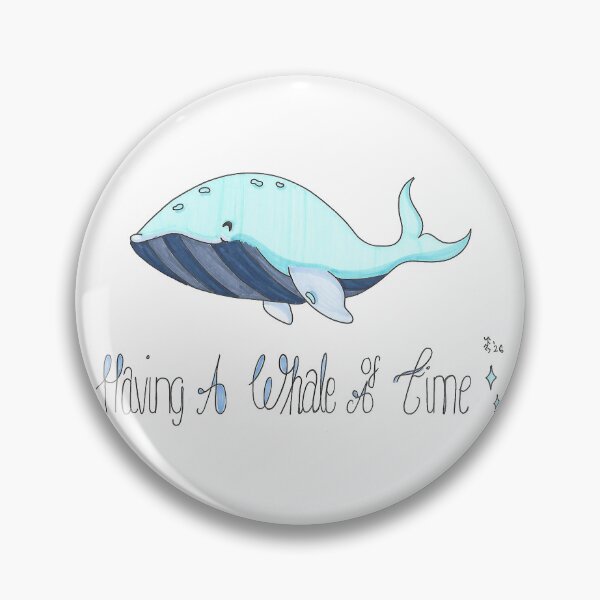 Item preview, Having A Whale Of A Time - Positive Quote designed and sold by AJPrettyObscene.