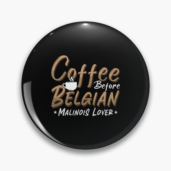 Item preview, Belgian Malinois Lover Coffee Canine Coffee Lover designed and sold by tshirtconcepts.