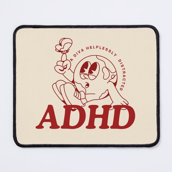 Item preview, ADHD A Diva Helplessly Distracted designed and sold by curious unit.