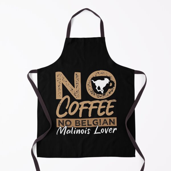 Item preview, Belgian Malinois Lover No Coffee Pet Coffee Lover designed and sold by tshirtconcepts.