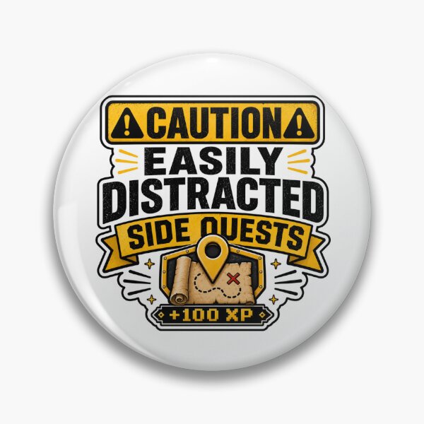 Item preview, Caution Easily Distracted By Side Quests – Funny Gamer RPG Adventure Design designed and sold by Shabrinox.