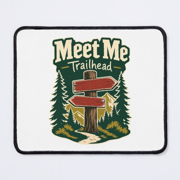 Item preview, Meet Me Trailhead Wanderlust designed and sold by pirminio.