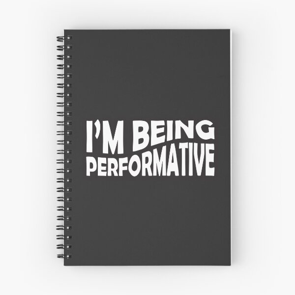Item preview, I'm Being Performative designed and sold by checkoutmyengine.