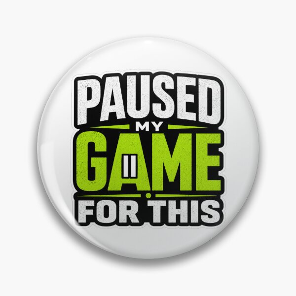 Item preview, Paused My Game For This – Funny Gamer Quote Design designed and sold by Shabrinox.