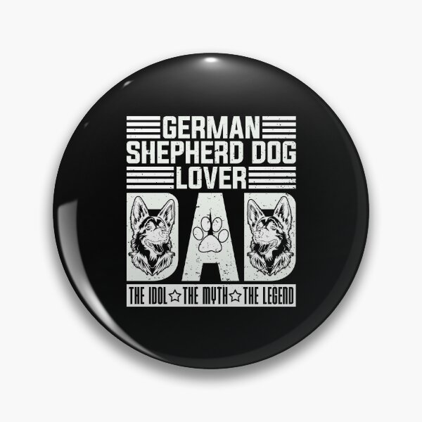 Item preview, German Shepherd Dog Lover Dad The Idol Working GSD designed and sold by tshirtconcepts.