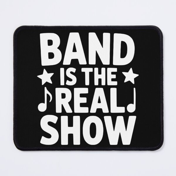 Item preview, Band Is The Real Show designed and sold by theartfulaspie.