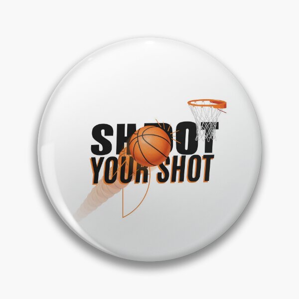 Item preview, Shoot Your Shot Basketball Motivational Design designed and sold by WikaKowalczyk.
