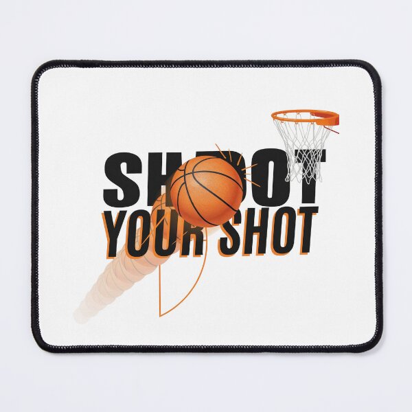 Item preview, Shoot Your Shot Basketball Motivational Design designed and sold by WikaKowalczyk.