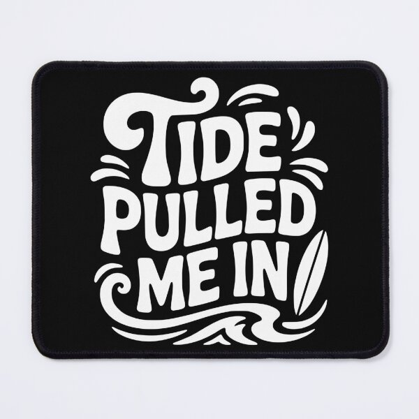 Item preview, Tide Pulled Me In designed and sold by theartfulaspie.