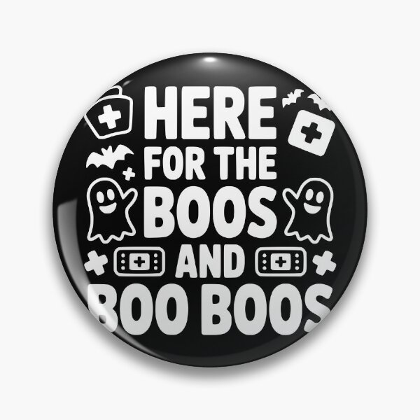 Item preview, Here For The Boos And Boo Boos designed and sold by theartfulaspie.