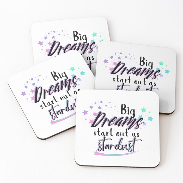 Item preview, Big dreams start out as stardust designed and sold by SunandShade.