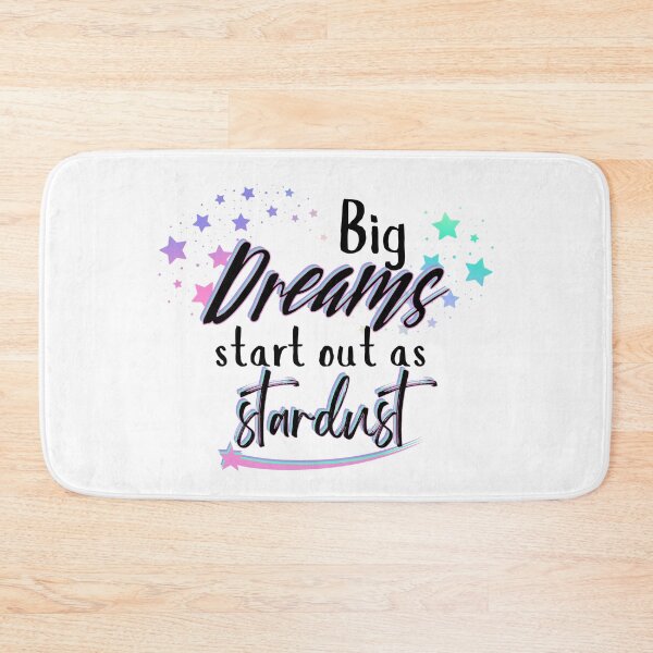 Item preview, Big dreams start out as stardust designed and sold by SunandShade.