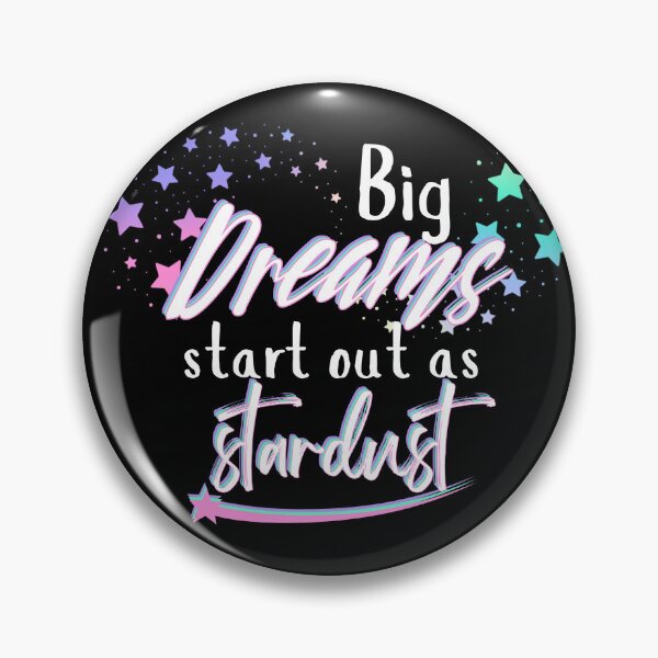Item preview, Big dreams start out as stardust | Light Text Edition designed and sold by SunandShade.