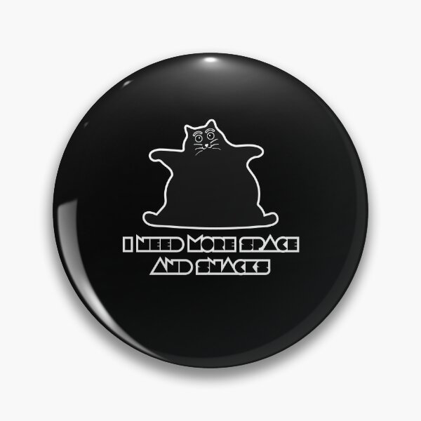 Item preview, I Need More Space And Snacks Funny Fat Cat Chonky Kitten Pet Lover Gift designed and sold by Art IN Pack.