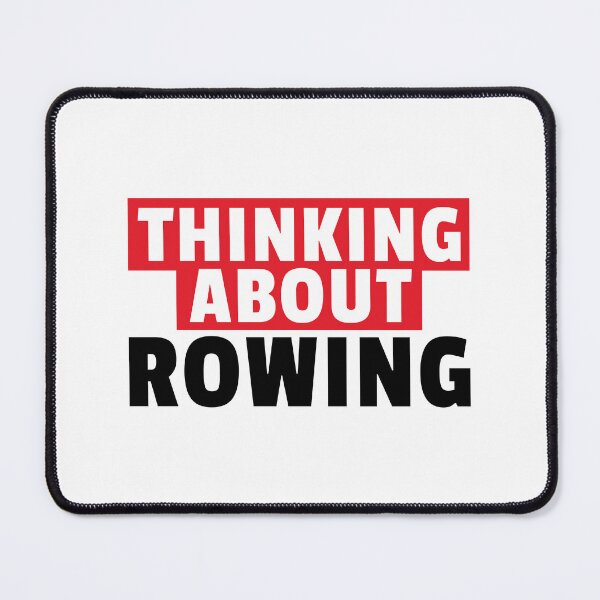 Item preview, Thinking About Rowing - Rower Quote designed and sold by MaryAller.