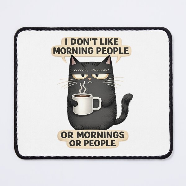 Item preview, I Don't Like Morning People… Or Mornings… Or People designed and sold by INKRebelGraphic.